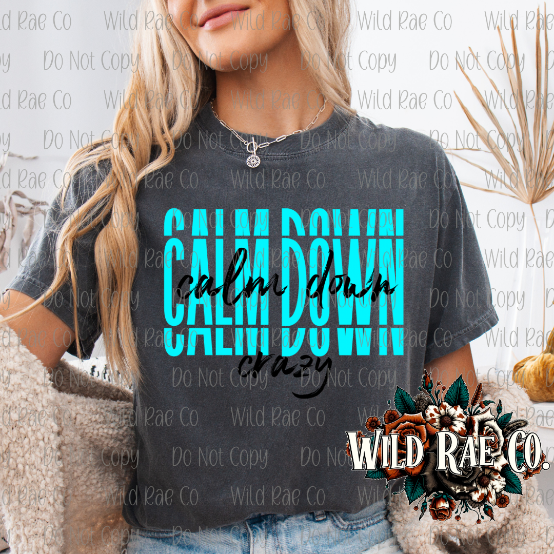 CALM DOWN