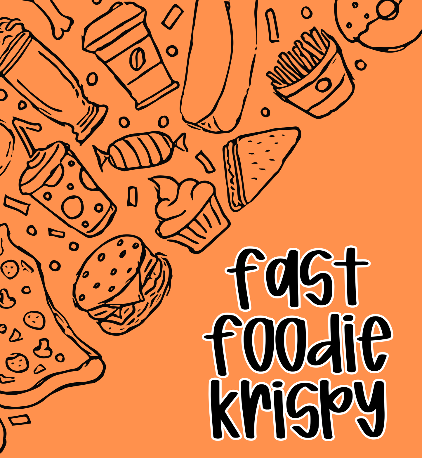 KRISPY | FAST FOODIE | ADULT STYLES