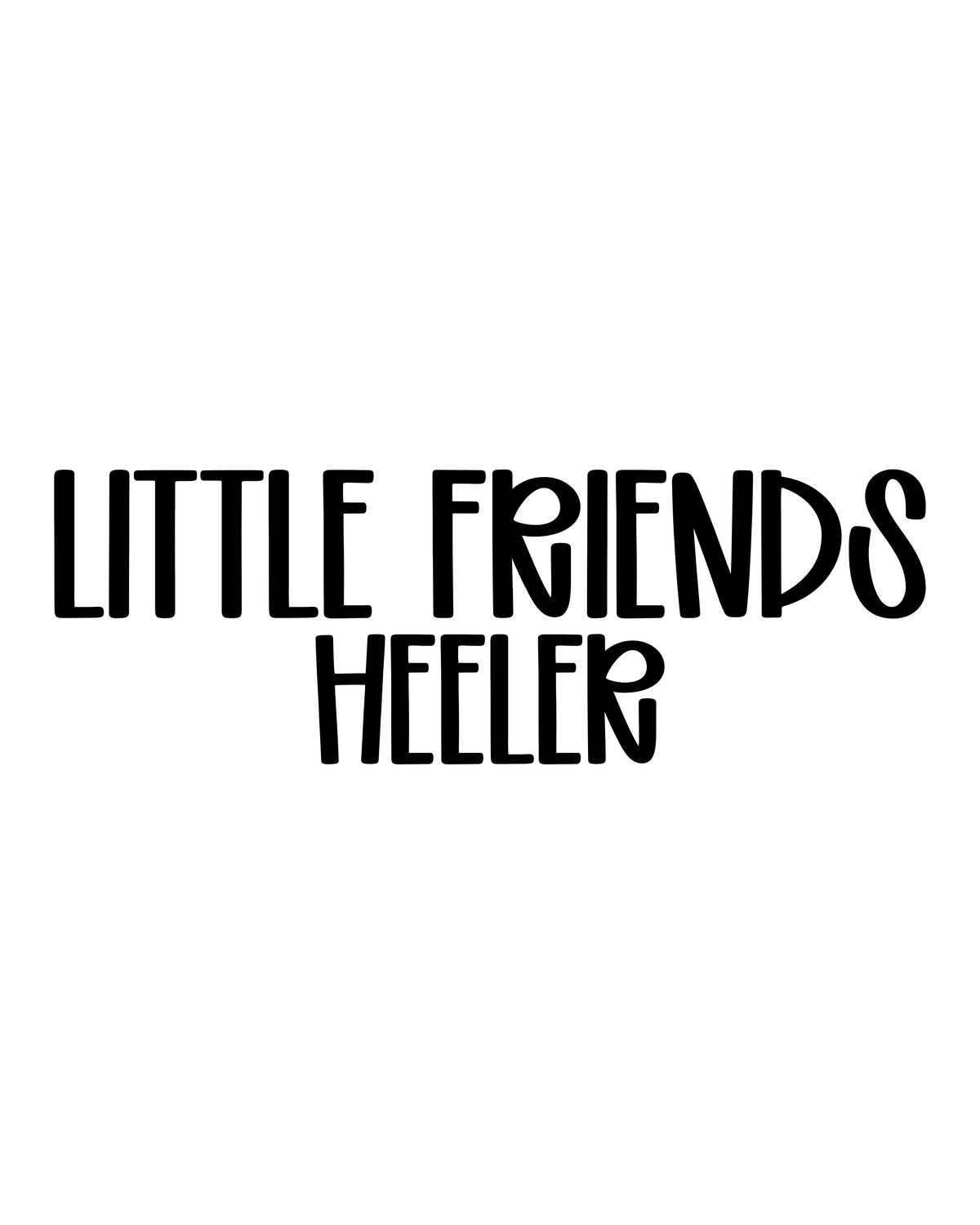 HEELER | LITTLE FRIENDS