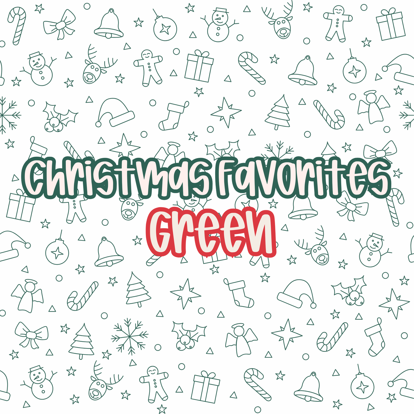 GREEN | CHRISTMAS FAVORITES