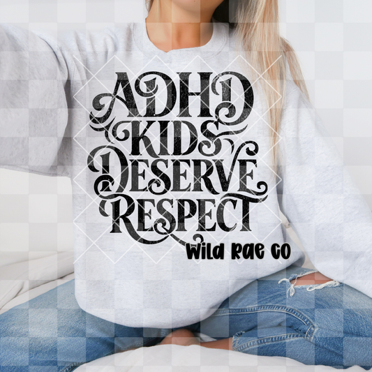 ADHD Kids Deserve Respect