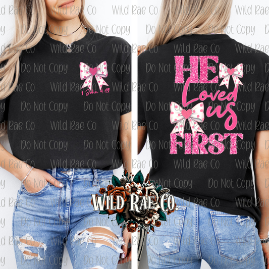 HE LOVED US FIRST | FAITH COLLECTION