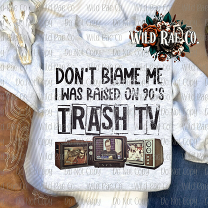 RAISED ON TRASH TV