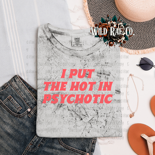 I PUT THE HOT IN PSYCHOTIC | FERAL WORDS