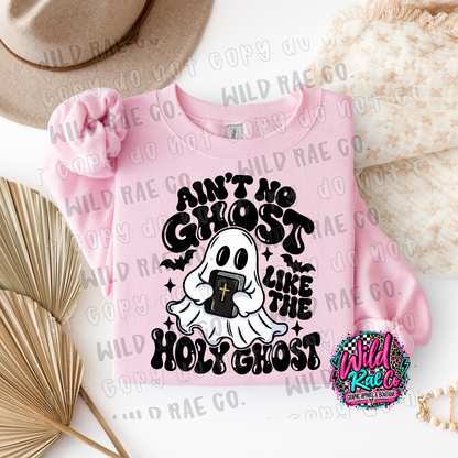 Aint no ghost like the holy ghost