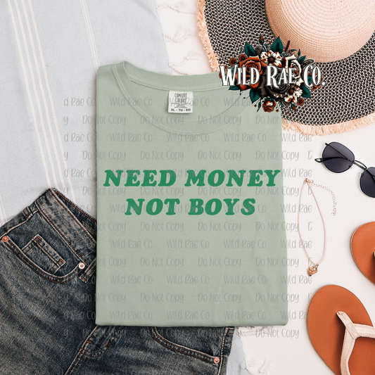 NEED MONEY NOT BOYS | FERAL WORDS