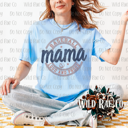 BASEBALL MAMA LOUD AND PROUD