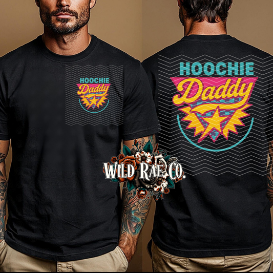 HOOCHIE DADDY  | FATHER'S DAY