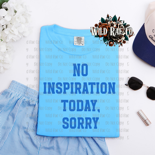 NO INSPIRATION TODAY | FERAL WORDS