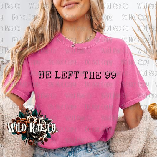 HE LEFT THE 99 | FAITH COLLECTION
