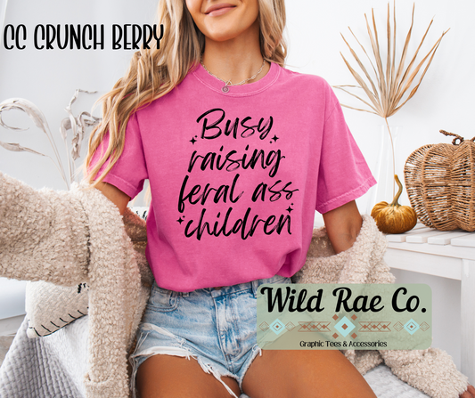 Busy Raising A** Feral Children
