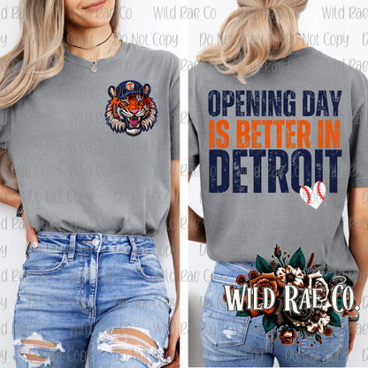 OPENING DAY IS BETTER IN DETROIT