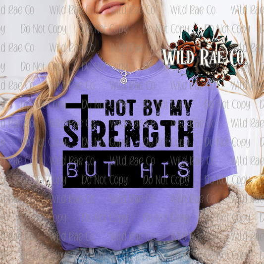 NOT BY MY STRENGTH BUT HIS | FAITH COLLECTION
