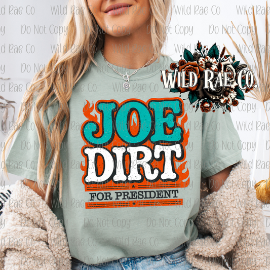 JD FOR PREZ | J DIRT