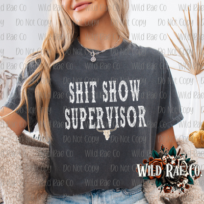 SHIT SHOW SUPERVISOR