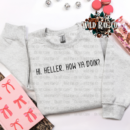 HI HELLER HOW YA DOIN | FERAL WORDS