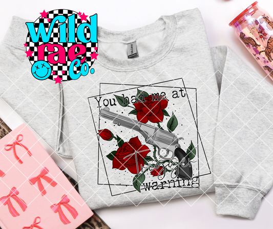 YOU HAD ME AT WARNING