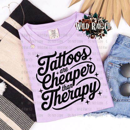 TATTOOS ARE CHEAPER THAN THERAPY | FERAL WORDS