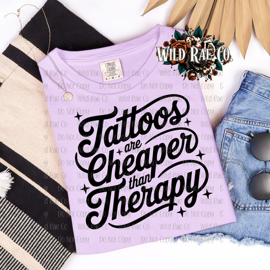 TATTOOS ARE CHEAPER THAN THERAPY | FERAL WORDS