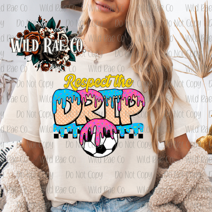 SOCCER RESPECT THE DRIP | DRIP COLLECTION