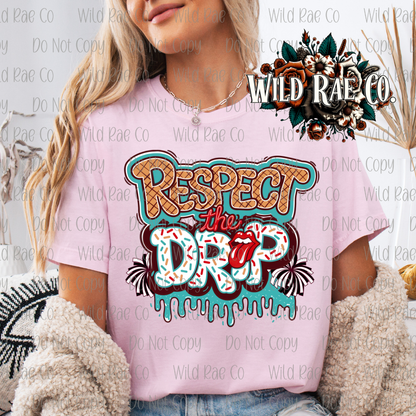 RESPECT THE DRIP CHEER | DRIP COLLECTION