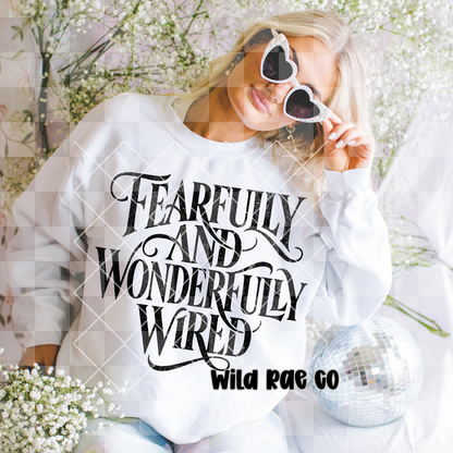 Fearfully and Wonderfully Wired