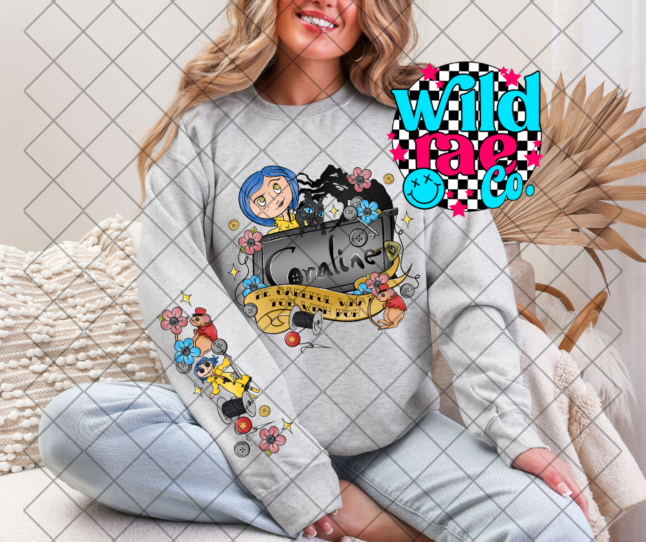 BE CAREFUL WHAT YOU WISH FOR