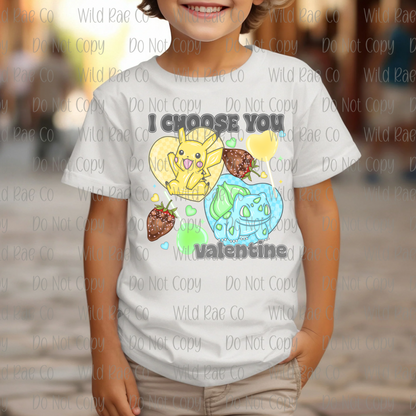 I CHOOSE YOU VALENTINE