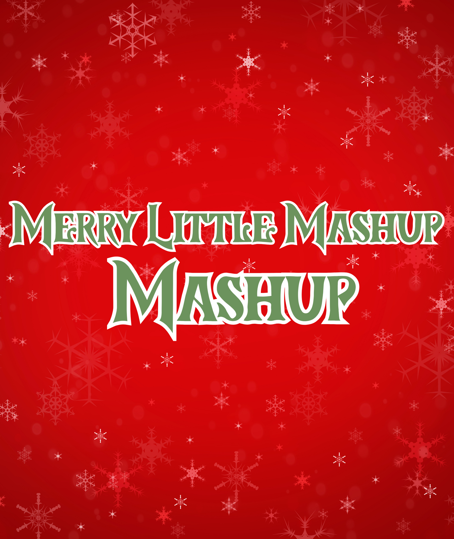 MASHUP | MERRY LITTLE MASHUP