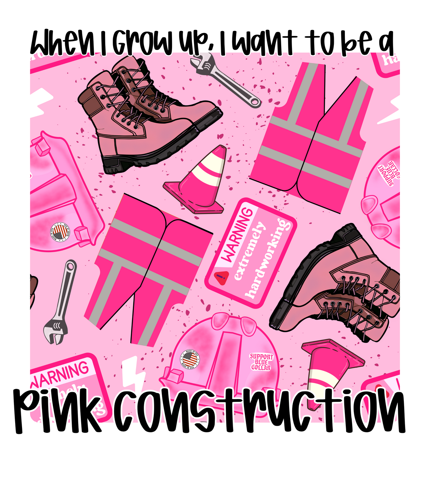 PINK CONSTRUCTION | WHEN I GROW UP RERUN