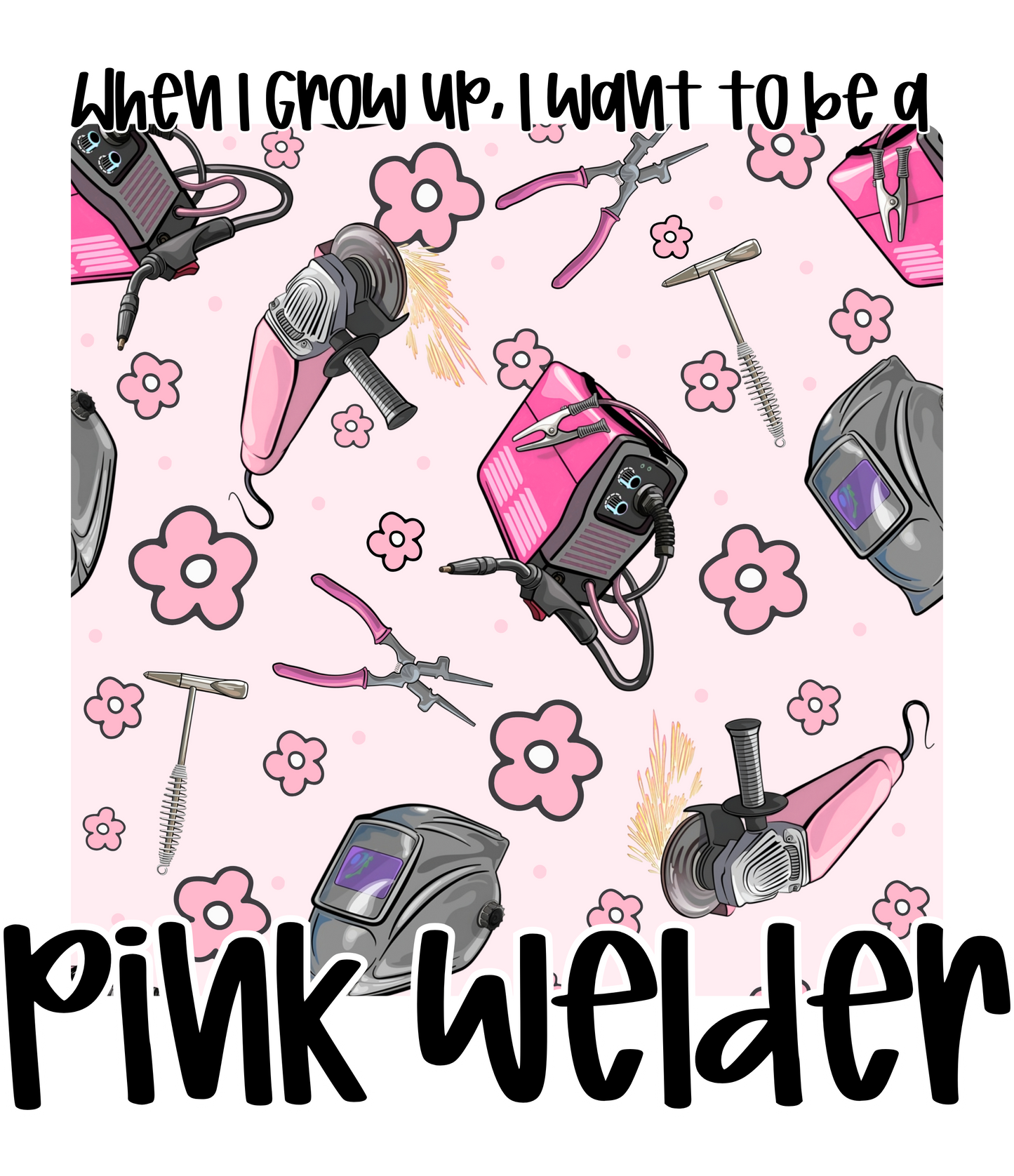PINK WELDER | WHEN I GROW UP RERUN