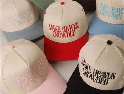 Make Heaven Crowded Baseball Cap | Closing Oct. 30th | TAT 6-7 weeks